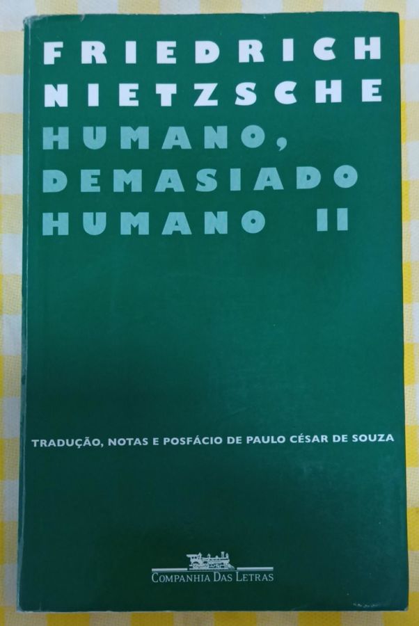 Humano Demasiado Humano II - Friedrich Nietzsche