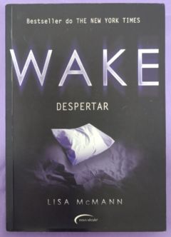 <a href="https://www.touchelivros.com.br/livro/wake/">Wake - Lisa Mcmann</a>