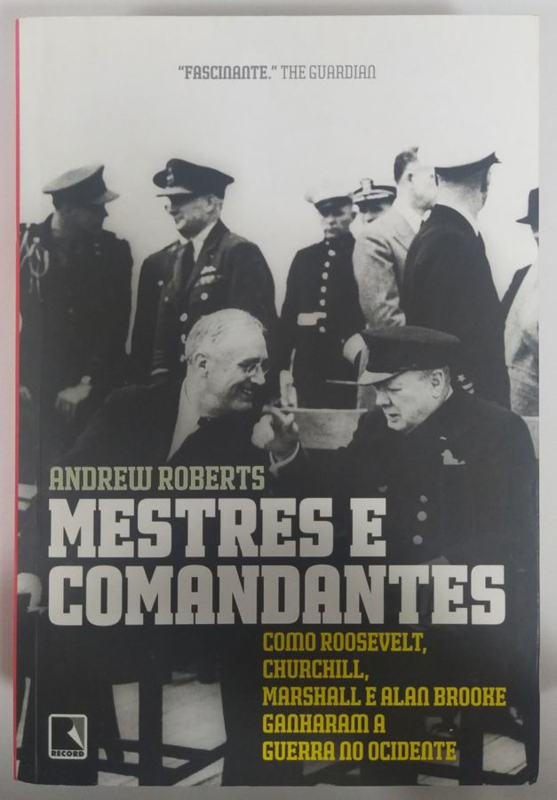 <a href="https://www.touchelivros.com.br/livro/mestres-e-comandantes/">Mestres e Comandantes - Andrew Roberts</a>