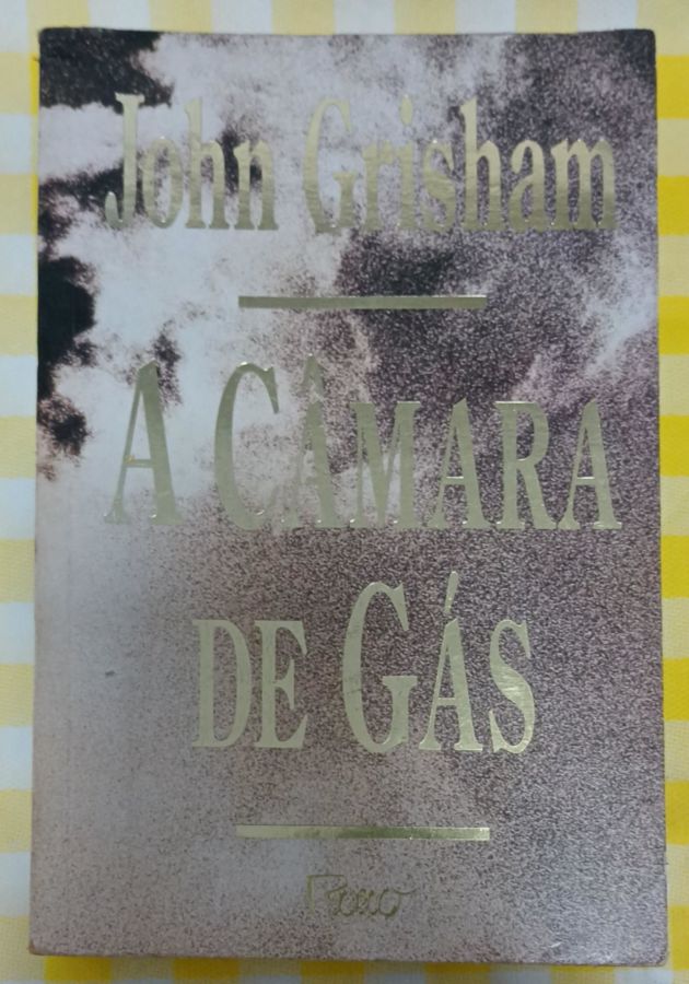 <a href="https://www.touchelivros.com.br/livro/a-camara-de-gas/">A Câmara De Gás - John Grisham</a>