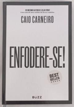 <a href="https://www.touchelivros.com.br/livro/enfodere-se/">Enfodere-se! - Caio Carneiro</a>