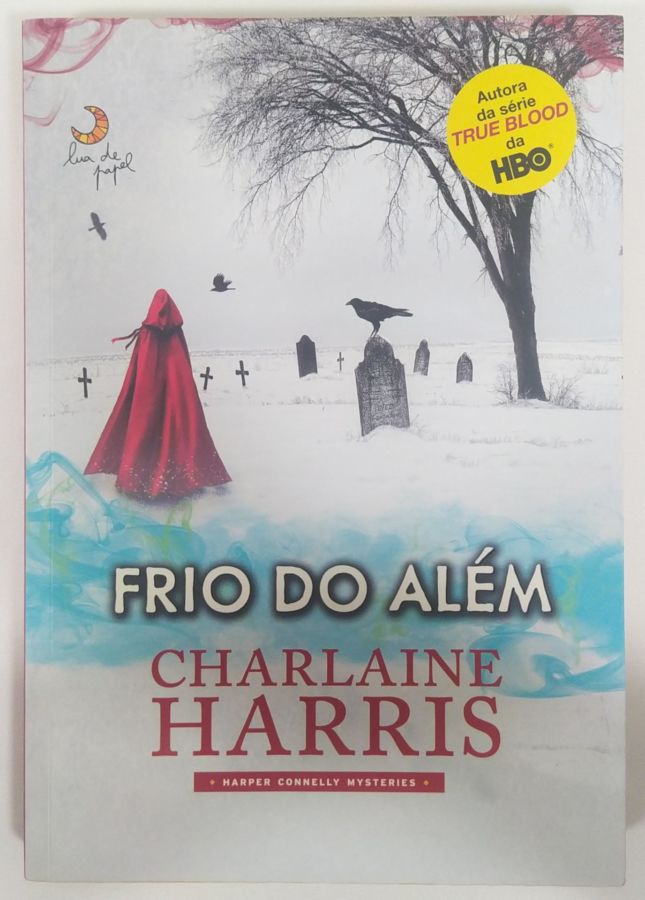 <a href="https://www.touchelivros.com.br/livro/frio-do-alem/">Frio do Além - Charlaine Harris</a>