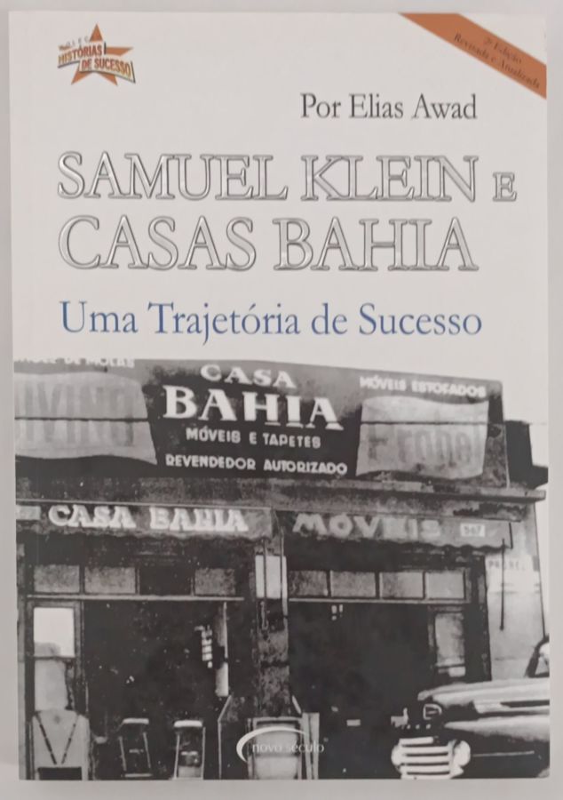 <a href="https://www.touchelivros.com.br/livro/samuel-klein-e-casas-bahia/">Samuel Klein E Casas Bahia - Elias M. Awad</a>