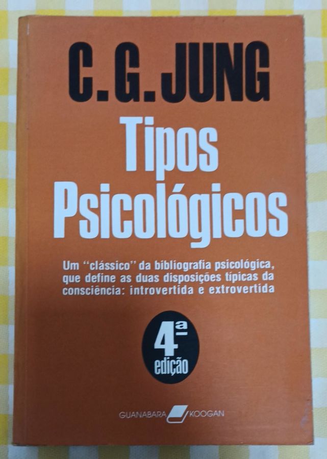 <a href="https://www.touchelivros.com.br/livro/tipos-psicologicos/">Tipos Psicológicos - C. G. Jung</a>