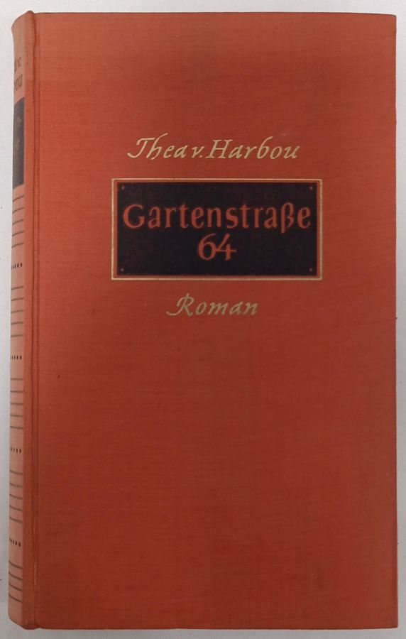 <a href="https://www.touchelivros.com.br/livro/gartenstrase-64/">Gartenstraße 64 - Thea Von Harbou</a>