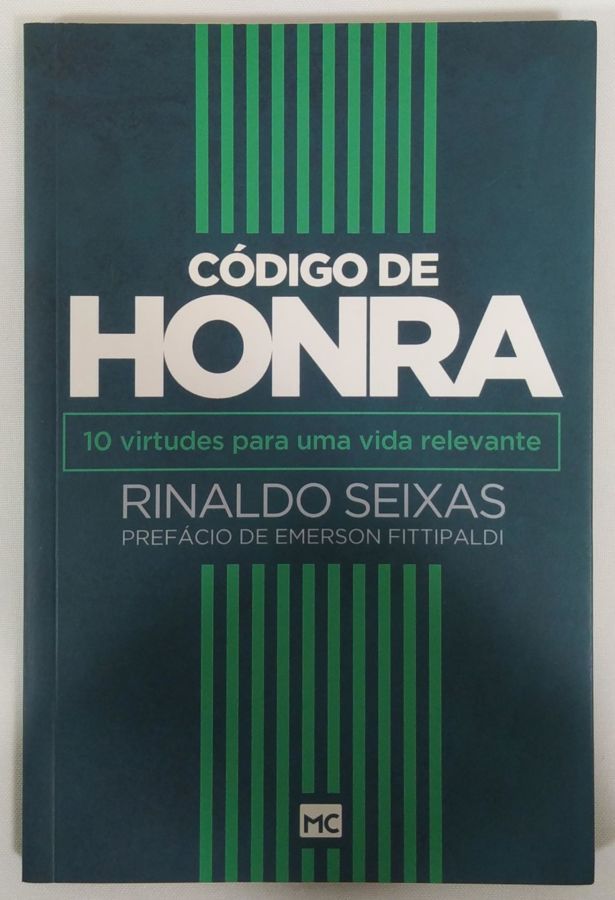 <a href="https://www.touchelivros.com.br/livro/codigo-de-honra/">Código de Honra - Rinaldo Seixas</a>