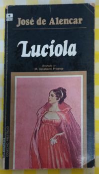 <a href="https://www.touchelivros.com.br/livro/luciola-5/">Luciola - José de Alencar</a>