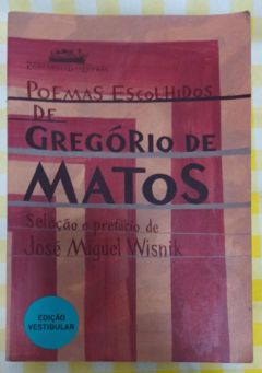 <a href="https://www.touchelivros.com.br/livro/poemas-escolhidos-de-gregorio-de-matos/">Poemas Escolhidos De Gregório De Matos - Gregório de Matos</a>