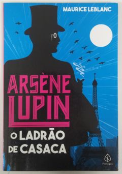 <a href="https://www.touchelivros.com.br/livro/arsene-lupin-o-ladrao-de-casaca-3/">Arsène Lupin, o Ladrão de Casaca - Maurice Leblanc</a>