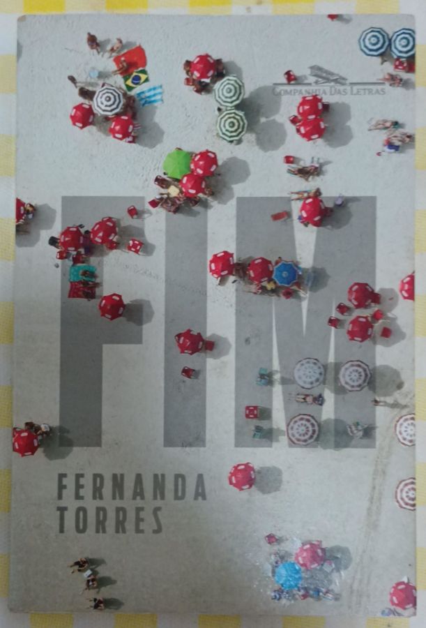<a href="https://www.touchelivros.com.br/livro/fim-3/">Fim - Fernanda Torres</a>