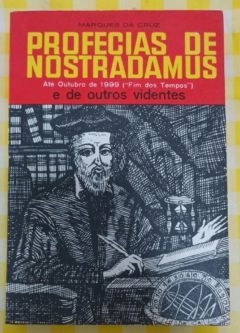 <a href="https://www.touchelivros.com.br/livro/profecias-de-nostradamus/">Profecias De Nostradamus - José Marques da Cruz</a>