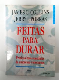 <a href="https://www.touchelivros.com.br/livro/feitas-para-durar/">Feitas Para Durar - James C. Collins</a>