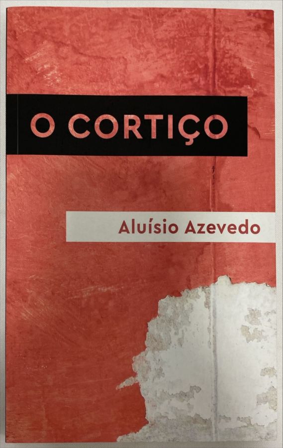 <a href="https://www.touchelivros.com.br/livro/o-cortico-2/">O Cortiço - Aluísio Azevedo</a>
