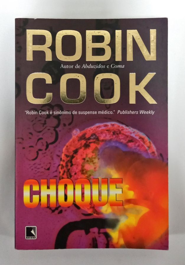 <a href="https://www.touchelivros.com.br/livro/choque-2/">Choque - Robin Cook</a>