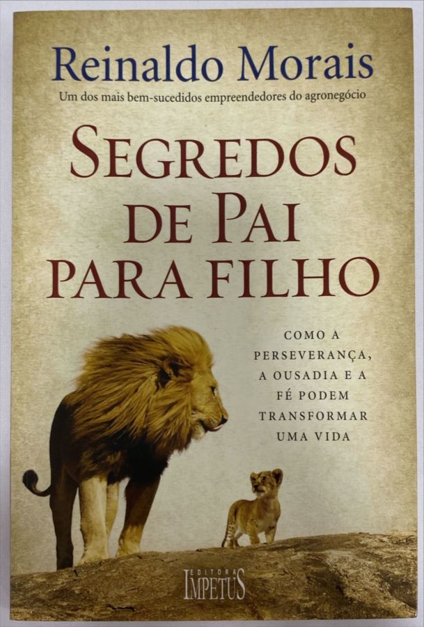 <a href="https://www.touchelivros.com.br/livro/segredos-de-pai-para-filho-3/">Segredos De Pai Para Filho - Reinaldo Morais</a>