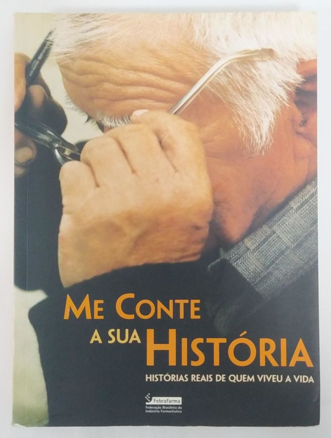 <a href="https://www.touchelivros.com.br/livro/me-conte-a-sua-historia-historias-reais-de-quem-viveu-a-vida/">Me Conte a Sua História: Histórias Reais de Quem Viveu a Vida - Jorge Dias Souza</a>