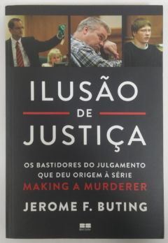 <a href="https://www.touchelivros.com.br/livro/ilusao-de-justica/">Ilusão de Justiça - Jerome Buting</a>