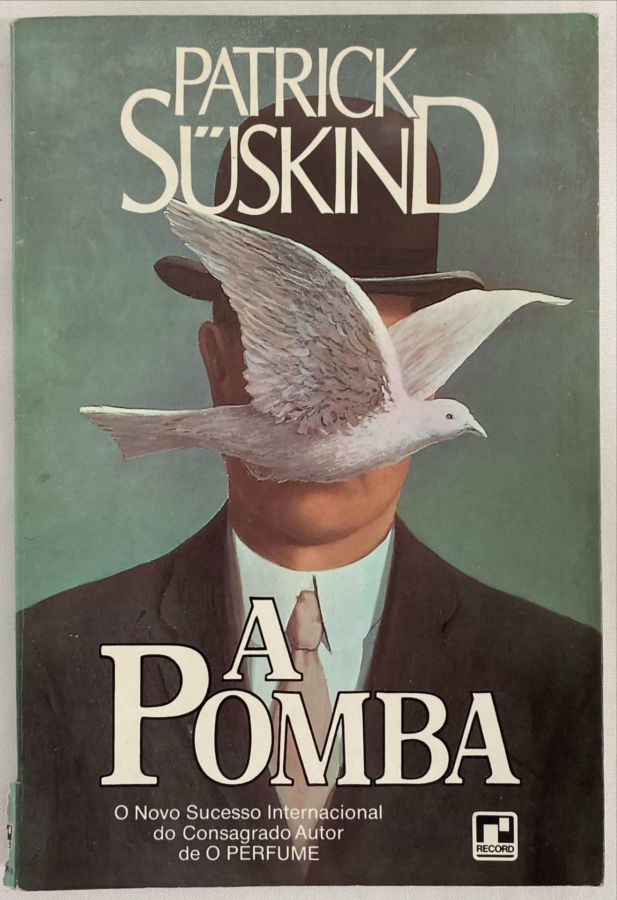 <a href="https://www.touchelivros.com.br/livro/a-pomba/">A Pomba - Patrick Suskind</a>