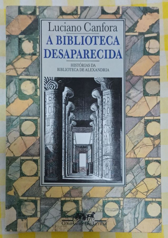 <a href="https://www.touchelivros.com.br/livro/a-biblioteca-desaparecida/">A Biblioteca Desaparecida - Luciano Canfora</a>
