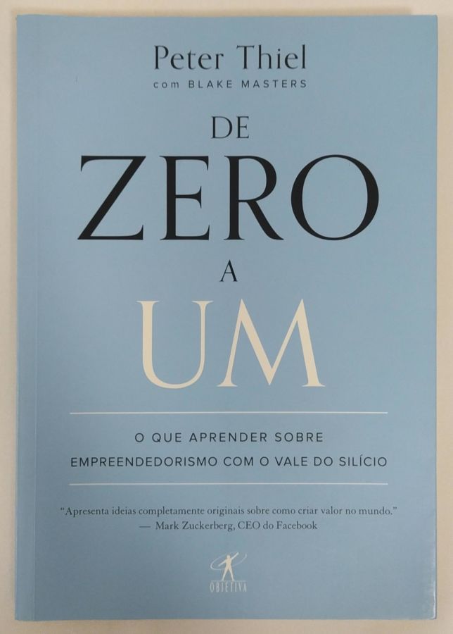 <a href="https://www.touchelivros.com.br/livro/de-zero-a-um/">De Zero a Um - Peter Thiel</a>