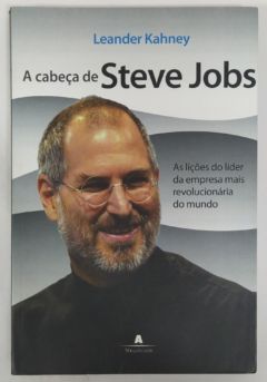 <a href="https://www.touchelivros.com.br/livro/a-cabeca-de-steve-jobs/">A Cabeça De Steve Jobs - Kahney Leander</a>