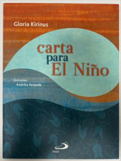 <a href="https://www.touchelivros.com.br/livro/carta-para-el-nino/">Carta Para El Niño - Gloria Kirinus</a>