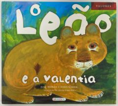 <a href="https://www.touchelivros.com.br/livro/o-leao-e-a-valentia-volume-4/">O Leão e a Valentia – Volume 4 - Jose Moran</a>