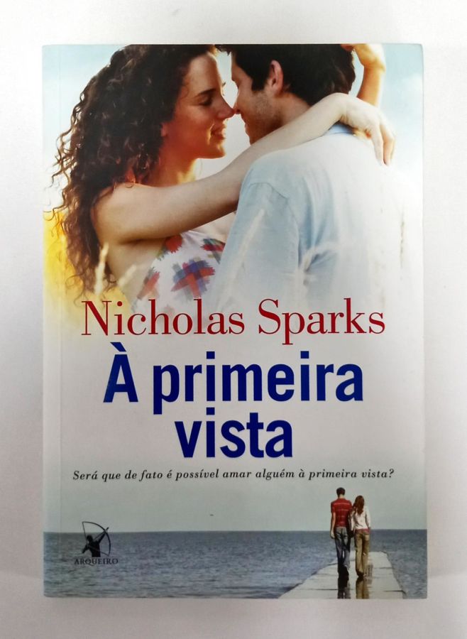 A Escolha - Nicholas Sparks