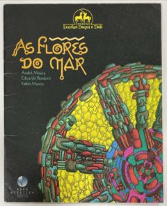<a href="https://www.touchelivros.com.br/livro/as-flores-do-mar/">As Flores Do Mar - André Moura, Eduardo Bordoni E Fábio Muniz</a>