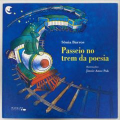 <a href="https://www.touchelivros.com.br/livro/passeio-no-trem-da-poesia/">Passeio No Trem Da Poesia - Sônia Barros</a>