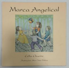 <a href="https://www.touchelivros.com.br/livro/marca-angelical/">Marca Angelical - Célia Chueire</a>