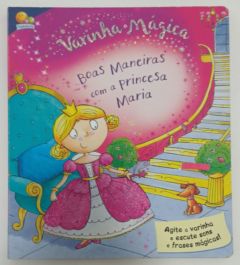 <a href="https://www.touchelivros.com.br/livro/varinha-magica-boas-maneiras-princesa-maria/">Varinha Mágica: Boas Maneiras Princesa Maria - AZ Books</a>