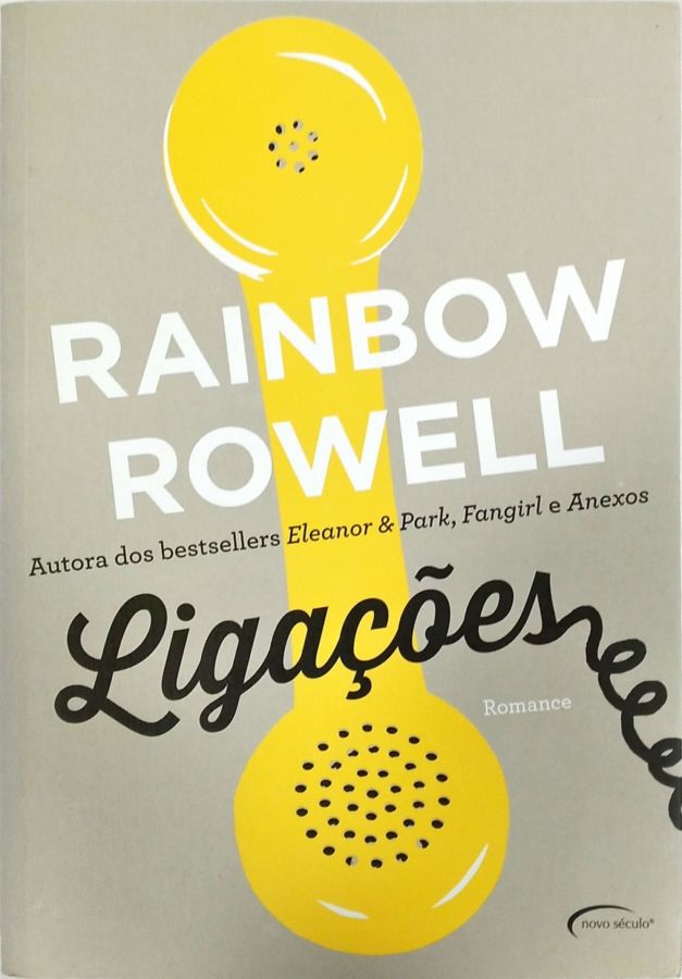 <a href="https://www.touchelivros.com.br/livro/ligacoes/">Ligações - Rainbow Rowell</a>
