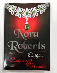 <a href="https://www.touchelivros.com.br/livro/as-calhoun-catherine-amanda-volume-1/">As Calhoun – Catherine Amanda – Volume 1 - Nora Roberts</a>