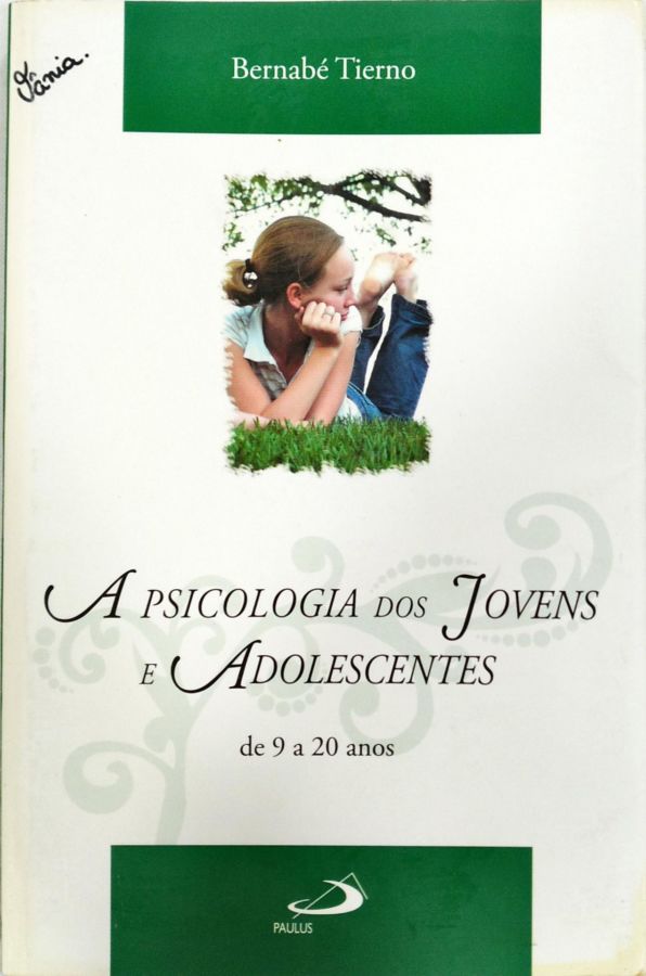 <a href="https://www.touchelivros.com.br/livro/a-psicologia-dos-jovens-e-adolescentes/">A Psicologia Dos Jovens E Adolescentes - Bernabé Tierno</a>