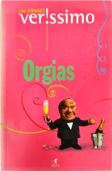 <a href="https://www.touchelivros.com.br/livro/orgias-2/">Orgias - Luis Fernando Verissimo</a>