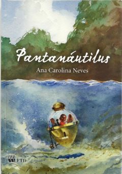 <a href="https://www.touchelivros.com.br/livro/pantanautilus-2/">Pantanáutilus - Ana Carolina Neves</a>