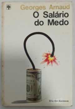 <a href="https://www.touchelivros.com.br/livro/o-salario-do-medo/">O Salário Do Medo - Georges Arnaud</a>