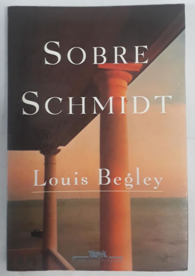 <a href="https://www.touchelivros.com.br/livro/sobre-schmidt-3/">Sobre Schmidt - Louis Begley</a>