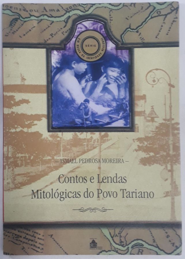 <a href="https://www.touchelivros.com.br/livro/contos-e-lendas-mitologicas-do-povo-tariano/">Contos E Lendas Mitologicas Do Povo Tariano - Ismael Pedrosa Moreira</a>