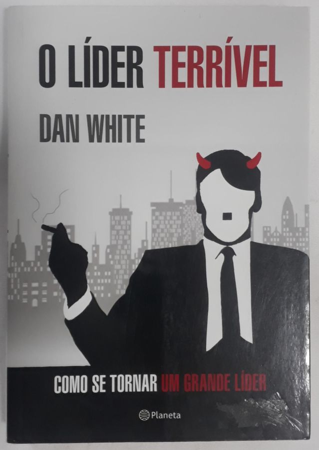<a href="https://www.touchelivros.com.br/livro/o-lider-terrivel/">O líder terrível - Dan White</a>