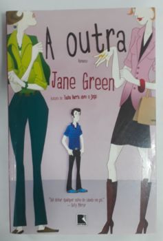 <a href="https://www.touchelivros.com.br/livro/a-outra/">A Outra - Jane Green</a>