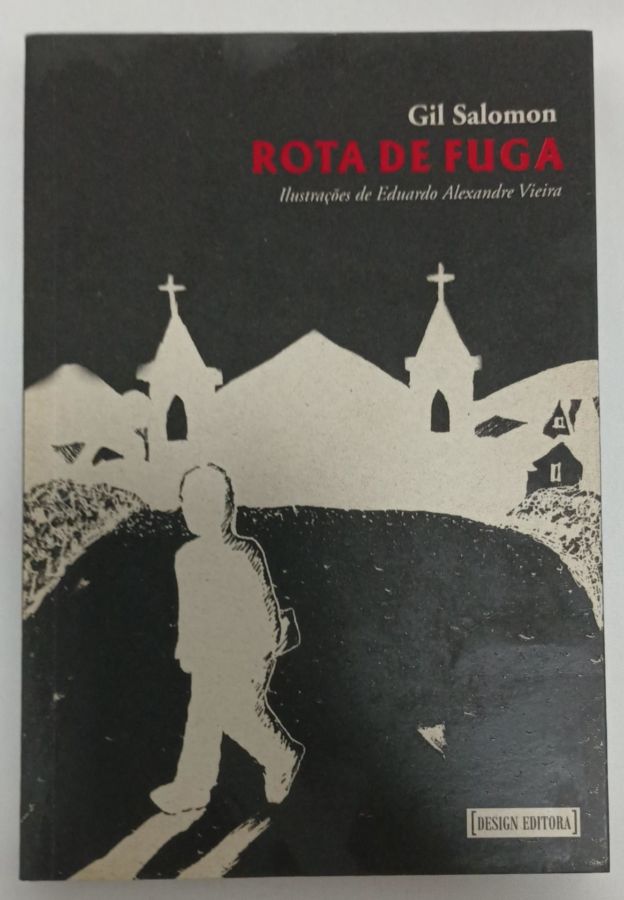 <a href="https://www.touchelivros.com.br/livro/rota-de-fuga/">Rota De Fuga - Gil Salomon</a>