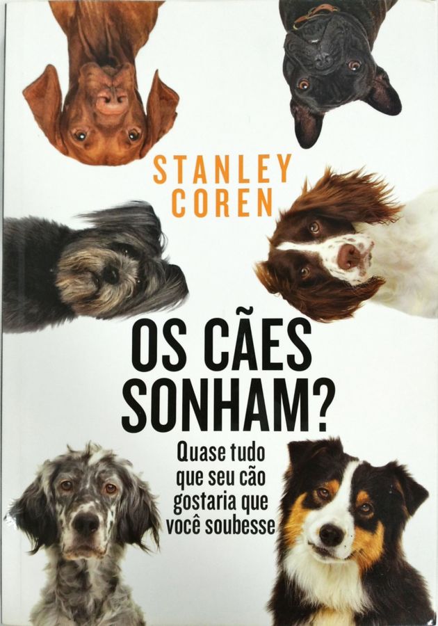 <a href="https://www.touchelivros.com.br/livro/os-caes-sonham/">Os Cães Sonham? - Stanley Coren</a>