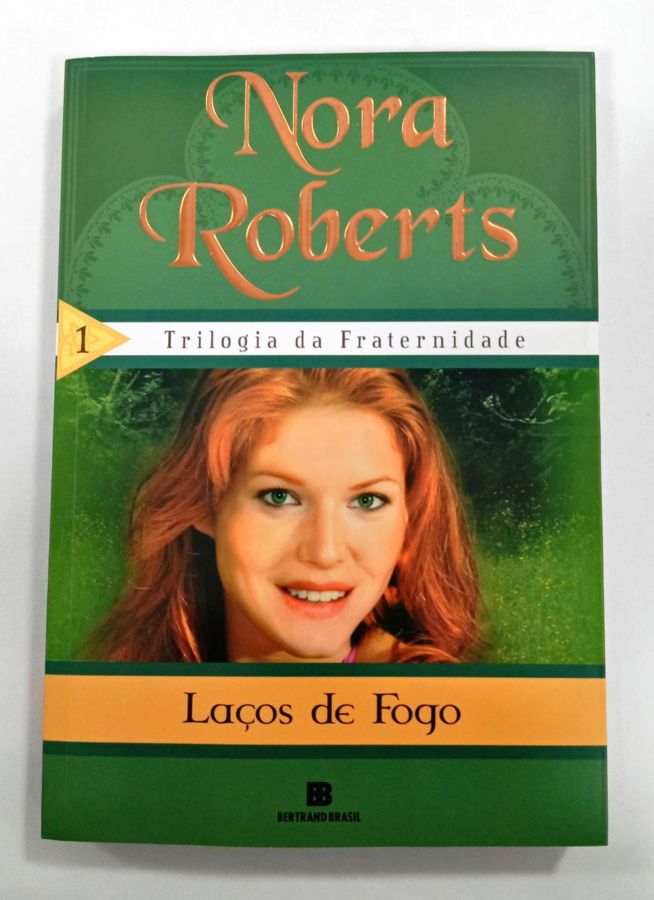 <a href="https://www.touchelivros.com.br/livro/lacos-de-fogo-vol-1/">Laços De Fogo – Vol. 1 - Nora Roberts</a>