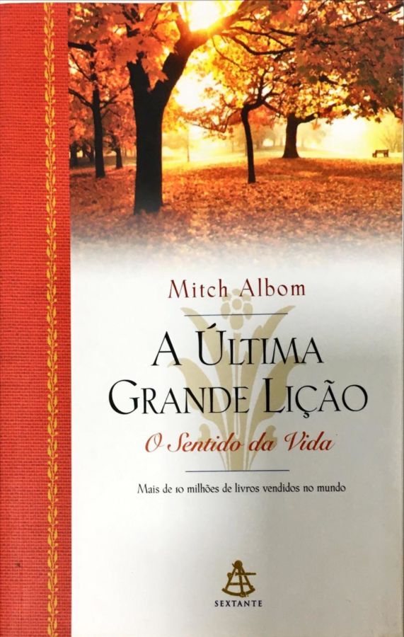 <a href="https://www.touchelivros.com.br/livro/a-ultima-grande-licao/">A Última Grande Lição - Mitch Albom</a>