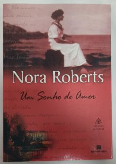 <a href="https://www.touchelivros.com.br/livro/um-sonho-de-amor/">Um Sonho De Amor - Nora Roberts</a>