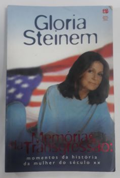 <a href="https://www.touchelivros.com.br/livro/memorias-da-transgressao-momentos-da-historia-da-mulher-do-seculo-xx/">Memórias Da Transgressão: Momentos Da História Da Mulher Do Século XX - Gloria Steinem</a>