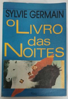 <a href="https://www.touchelivros.com.br/livro/o-livro-das-noites/">O Livro Das Noites - Sylvie Germain</a>