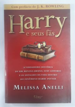 <a href="https://www.touchelivros.com.br/livro/harry-e-seus-fas/">Harry e seus fãs - Melissa Anelli</a>